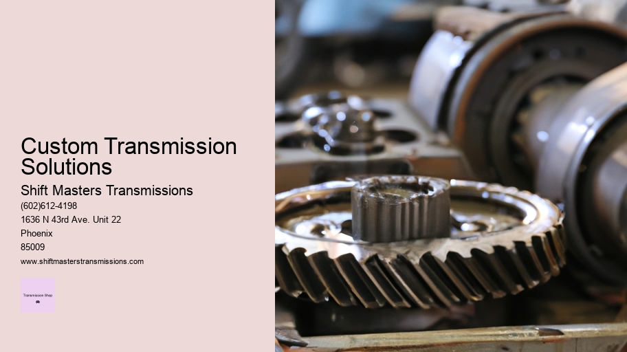 Custom Transmission Solutions